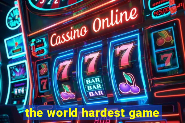 the world hardest game